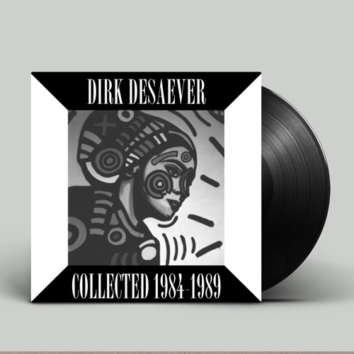 Dirk Desaever - Collected 1984 - 1989 (EP Trailer)[Musique Pour La Danse ]