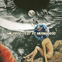 MkProd. Feat PT MUSIK - (MORE) - KIZARRAXO