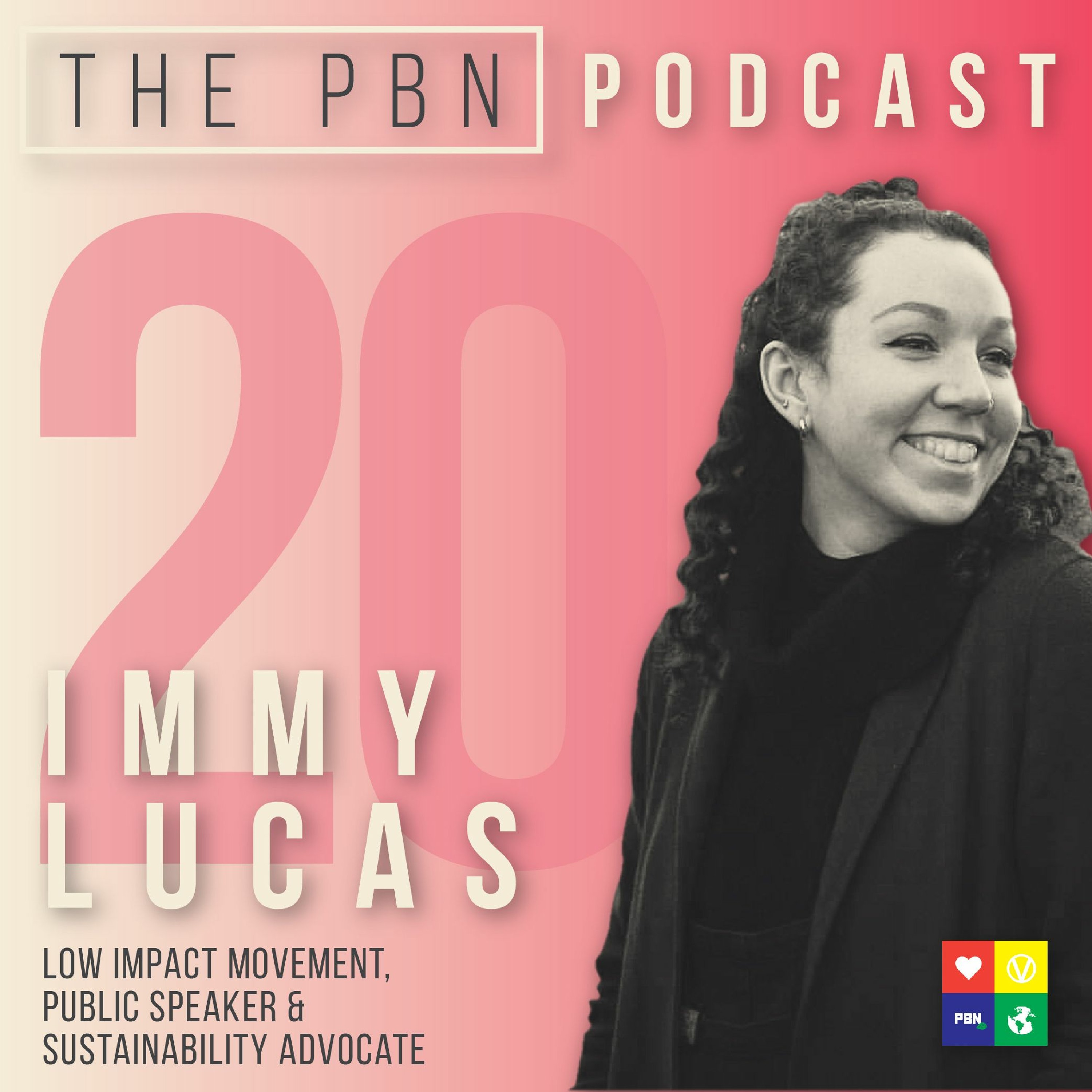 Low Impact Movement, Public Speaker & Sustainability Advocate | Interview with Immy Lucas Episode 20
