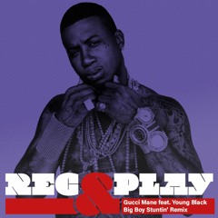 Gucci Mane Feat Young Black - Big Boy Stuntin' Remix (prod. by Skinny Shef)