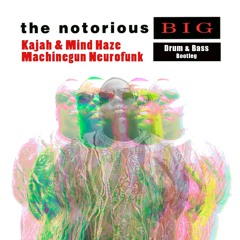 Kajah & Mind Haze - Biggie DnB (Check track info for FREE DOWNLOAD)