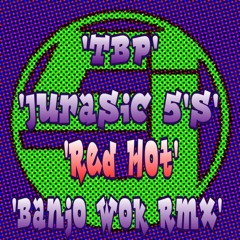 J5's 'Red Hot (TBP'S Re-Boot) Free Download!!