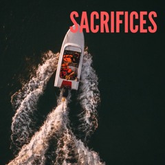 Sacrifices (prod.@reuelethan)