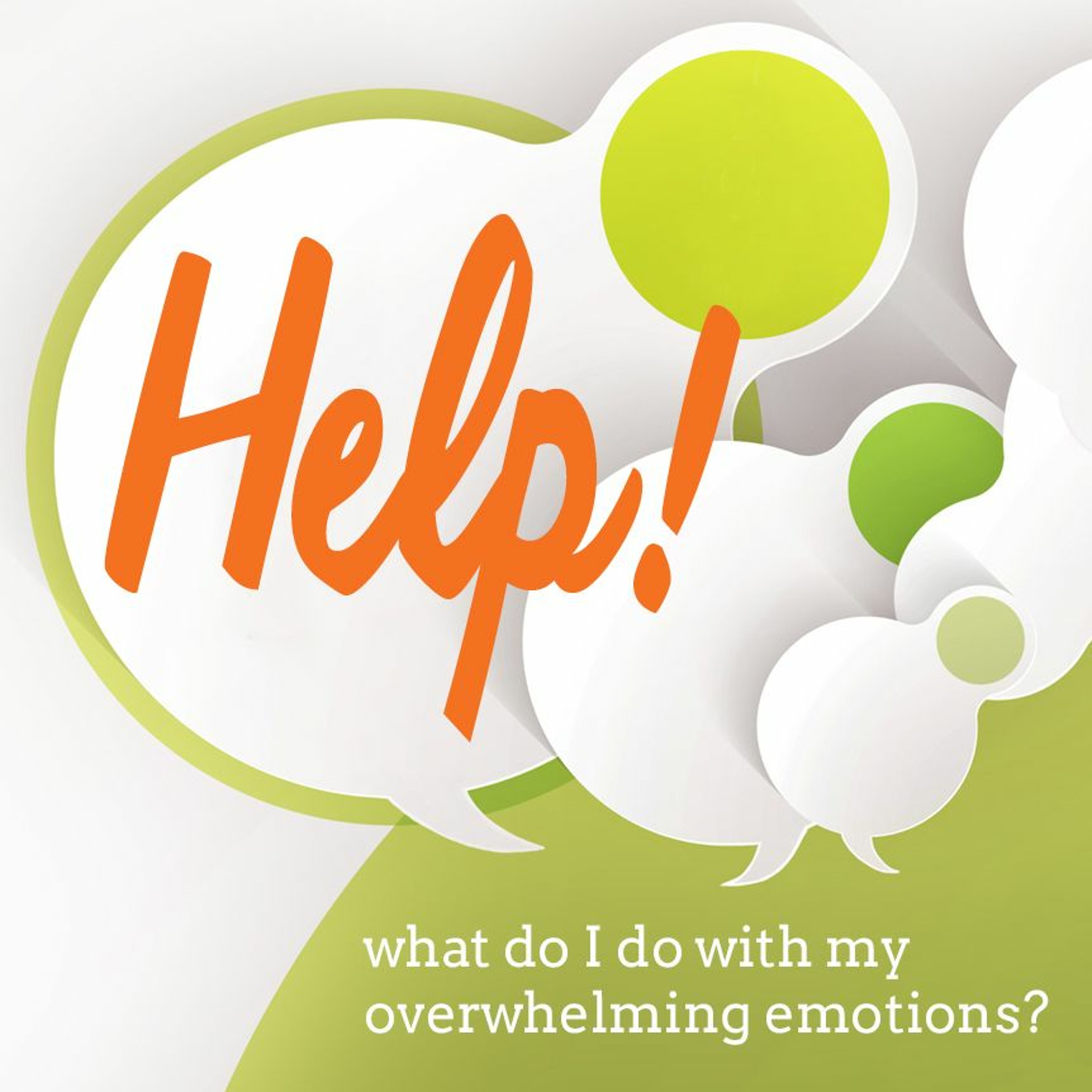 HELP! What do I do with my overwhelming emotions? FEAR/ANXIETY episode artwork