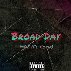 MOE - Broad Day (Ft. Cozin)(Prod. By Young Pear)