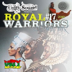Unity Sound - Royal Warriors 17 - Culture Mix Feb 2019