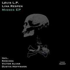 LØUIS L.P. & Lina Respen - Misses (Dustin Hoffmann Remix)out on Finder Records