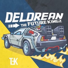"DeLorean" - The Future Kingz