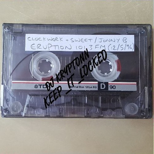DJ Clockwork & DJ Sweet, then Jonny B - Eruption 101.3FM 12-05-96