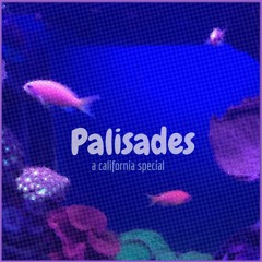 Palisades ft. l o