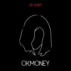 OkMoney - oh baby