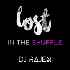 Lost In The SHUFFLE (Bhangra, Bollywood, Hip Hop, Top 40 - Mashup) v.1