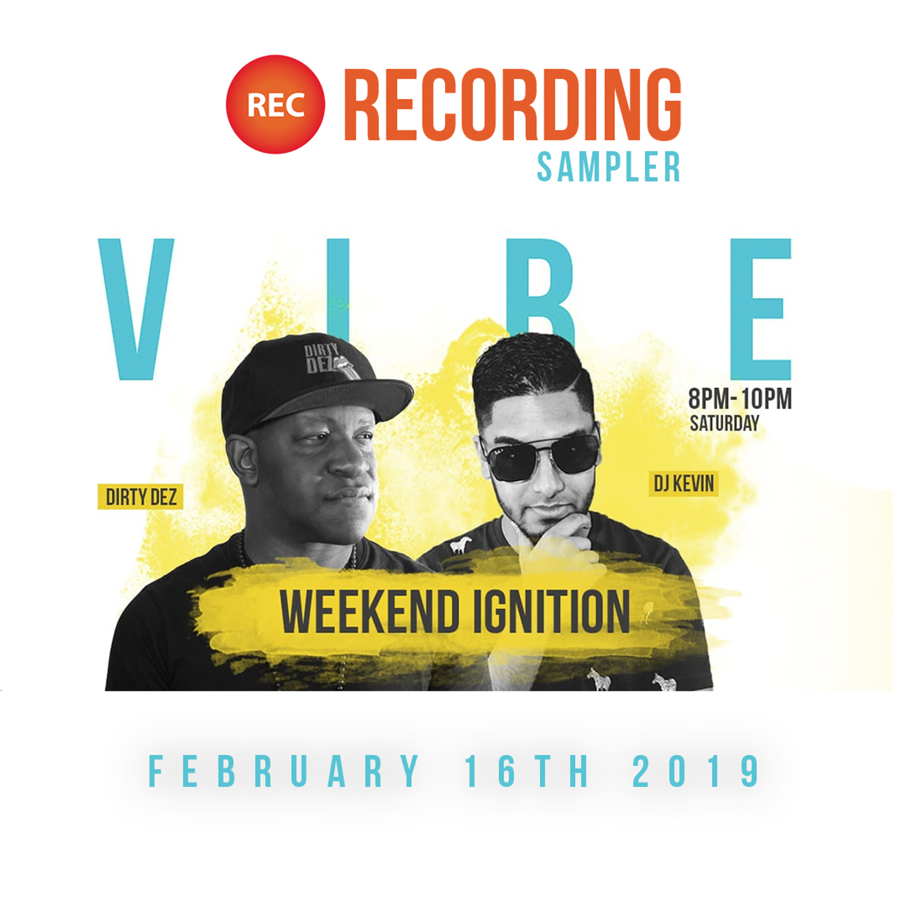 The Weekend Ignition (Sampler) - Live Recording 03.16.2019 - DJ Kevin & Dirty Dez