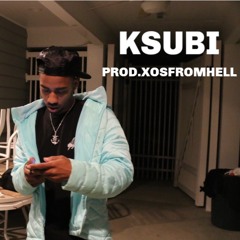 ksubi (prod.xosfromhell)