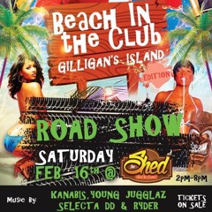 KING ADDIES AND KANABIS LIVE BEACH IN THE CLUB ROAD SHOW  FEBUARY 16 2019