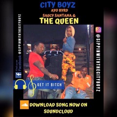 CityBoyz & The Queen- Get It Bitch