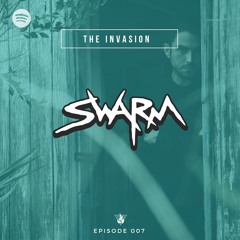 The Invasion Episode 007 : SWARM