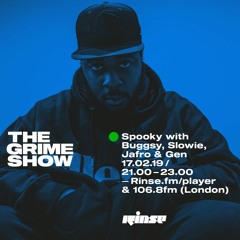 The Grime Show: Spooky with Buggsy, Slowie, Jafro & Gen - 17th February 2019