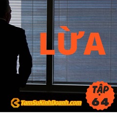 Tập 64: Lừa