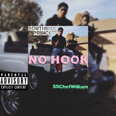 SouthSidePrince & SSChefWilliam - NoHook