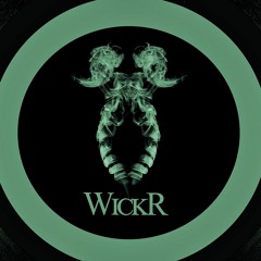WickR - Acid to Ashes