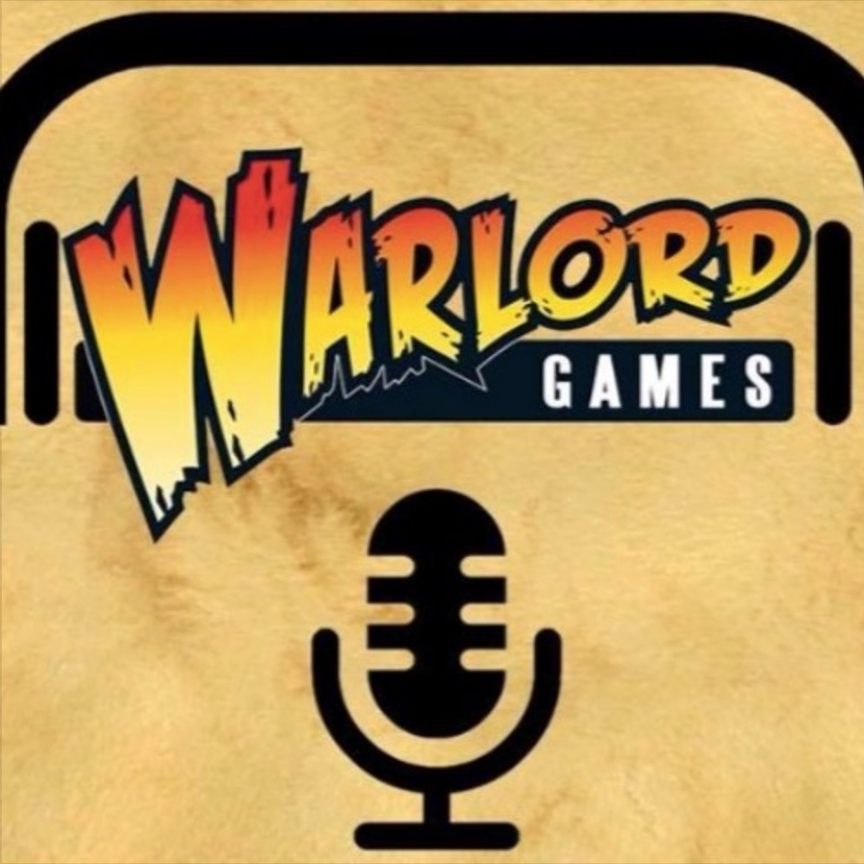 The Official Warlord Games Podcast - Episode 10 - Warlords Of Erehwon