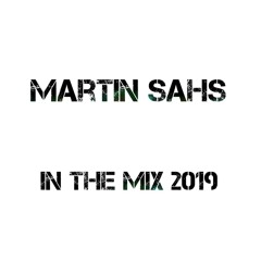 Martin Sahs - In The Mix 2019