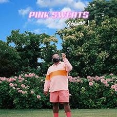 Pink Sweat$ - Would You