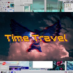 …~Time Travel~…