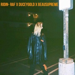 Riding feat. Ducey Gold & BeauSupreme