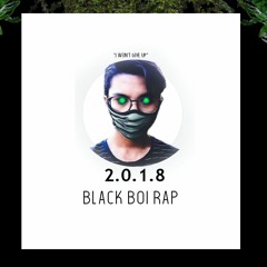 BLACK BOI - 2018