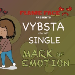 VYBSTA AKA INDIAN JAN 2019 "MARK OF EMOTIONS" DISTORTION RIDIM