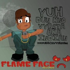 VYBSTA AKA INDIAN DEC 2018 "GWAN GYAL" NEW ROADS RIDDIM FLAME FACE RECORDS