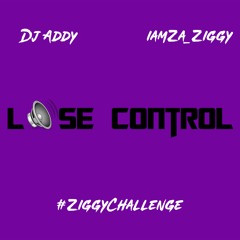 OmgAddy - Lose Control  (ZiggyChallenge!)