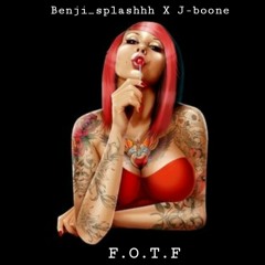 Benji_splashhh X J-Boone- F.O.T.F