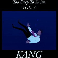 Too Deep To Swim VOL. 3