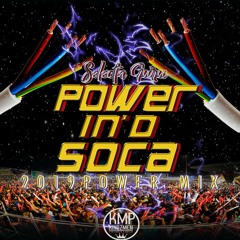 D POWER IN D SOCA 2019 POWER MIX - SELECTA GURU