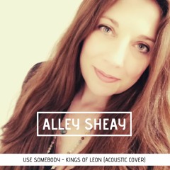 Use Somebody (Kings of Leon - acoustic cover)