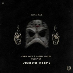 Chris Lake & Green Velvet - Deceiver (DUCX FLIP)