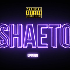Shaeto - Opinion