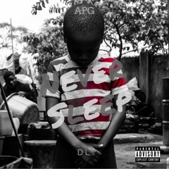 Never Sleep (Prod. by Mason Taylor)