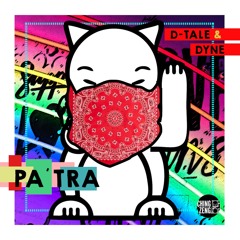 D-Tale & DYNE - Pa'tra