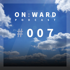 On:ward Podcast #007 w/ guest mix from Elementrix