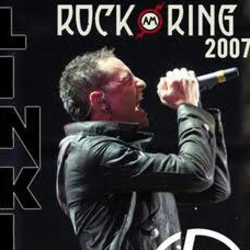 Stream Linkin Park Rock am Ring 2007 by David Santanna | Listen online for  free on SoundCloud
