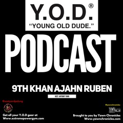 THE Y.O.D PODCAST EPISODE 021 A YAWN CHRONICLES PRODUCTION