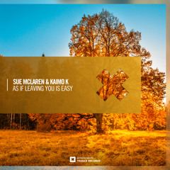 Sue McLaren & Kaimo K - As If Leaving You Is Easy