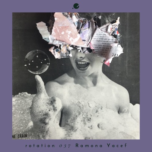 Ramona Yacef • Rotation 037