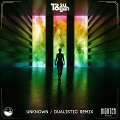 Unknown (Dualistic remix)