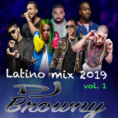 LATINO MIX DJ BROWNY 2019 VOL. 1
