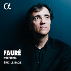 Fauré: Nocturne No. 10 in E Minor, Op. 99